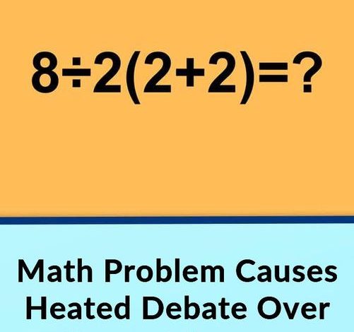 Math Problem Causes Controversy As People Disagree How To Solve It