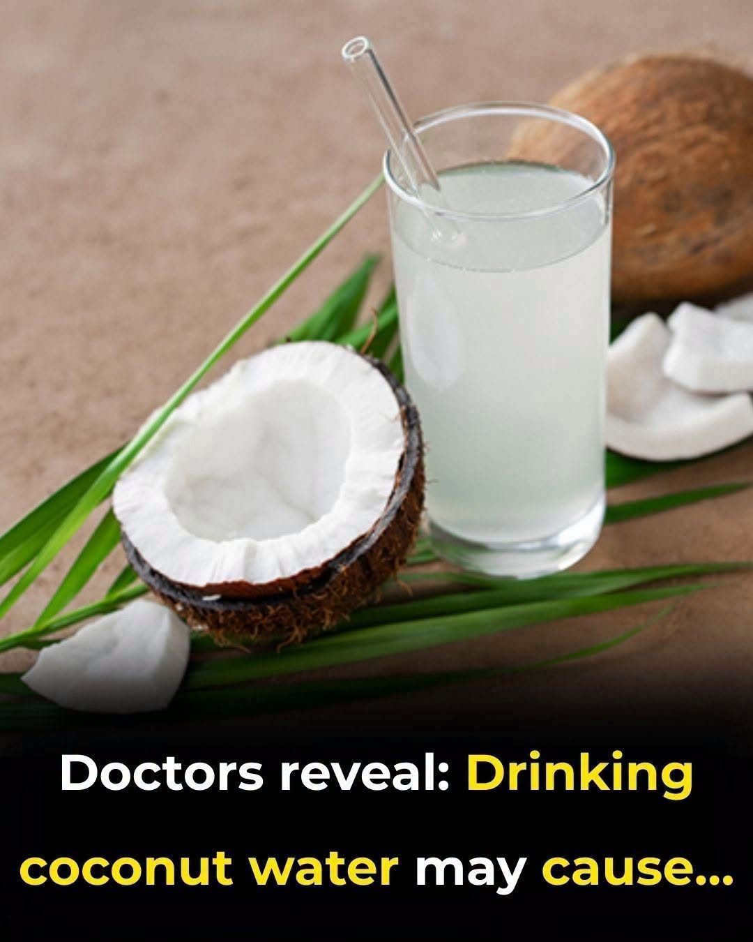 Doctors Explain What Drinking Coconut Water May Cause