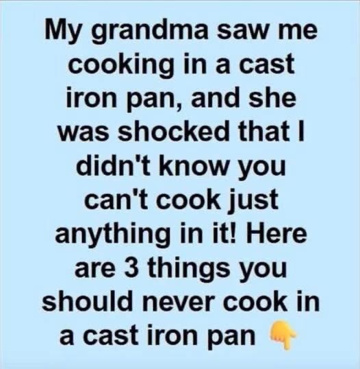 Foods You Should Avoid Making in a Cast Iron Skillet